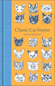 Classic Cat Stories edited by Becky Brown