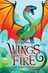 Wings of Fire 3: The Hidden Kingdom by Tui T. Sutherland