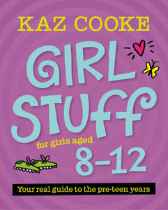 Girl Stuff 8-12 by Kaz Cooke