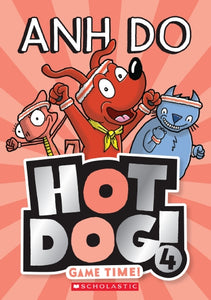 Hot Dog! 4: Game Time! by Anh Do