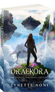 The Medoran Chronicles: Draekora (Book #3) by Lynette Noni