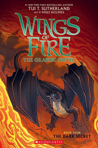 Wings of Fire Graphix: The Dark Secret (Book #4) by Tui T. Sutherland