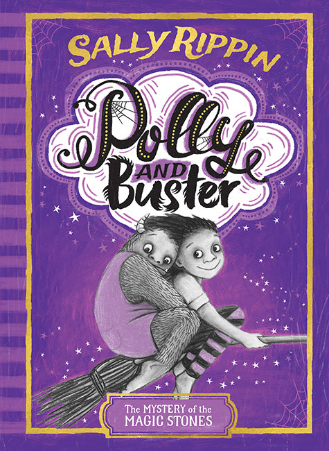 Polly and Buster Book 2, The Mystery of the Magic Stones by Sally Rippin