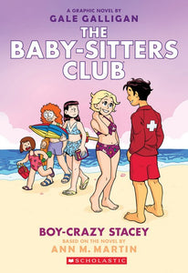 The Baby-Sitters Club Graphix 7: Boy-Crazy Stacey by Ann M. Martin & Gale Galligan